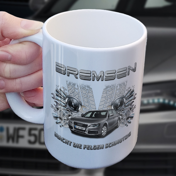 Individuell gestaltene Tasse in Größe L mit deinem Auto, Kennzeichen u. Autospruch Bremsen macht die Felgen schmutzig. - auto4style