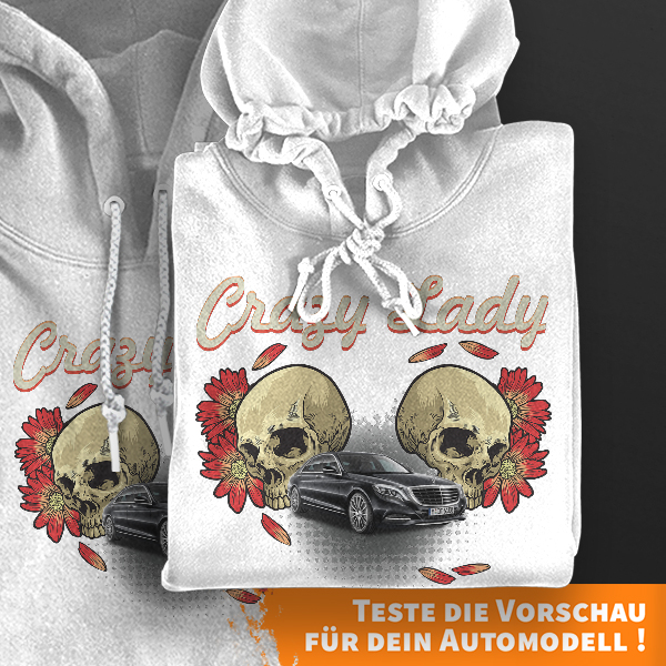 Hoodie Design mit Autosilhouette Weiß-XS Crazy Lady mit deinem Automodell und Kennzeichen! Kapuzenpullover Pullover Sweatshirt Geschenk Freund Paarpul