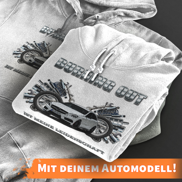 Hoodie Design mit Autosilhouette Weiß-L Burning out ist meine Leidenschaft mit deinem Automodell und Kennzeichen! Kapuzenpullover Pullover Sweatshirt